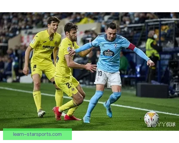 塞尔塔俱乐部最新动态及未来比赛展望全面解析